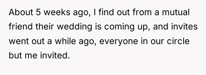 About 5 weeks ago, I find out from a mutual...