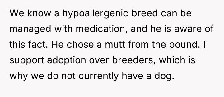 We know a hypoallergenic breed can be managed with medication,...
