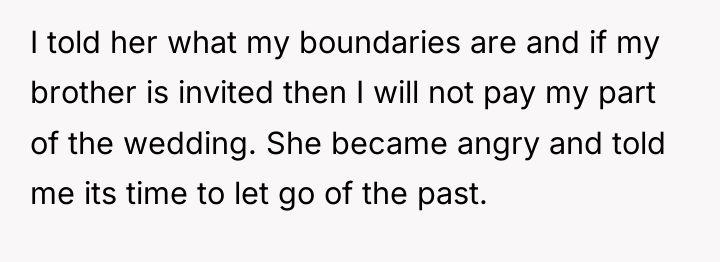I told her what my boundaries are and if my...