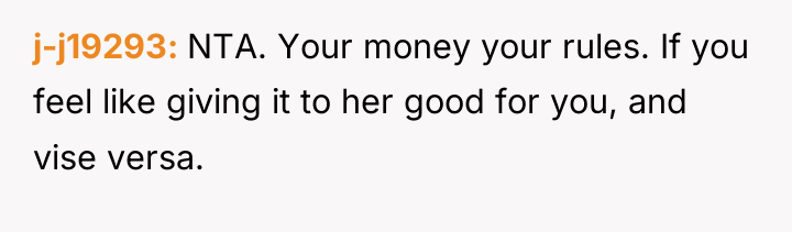 j-j19293 NTA. Your money your rules. If you feel like...