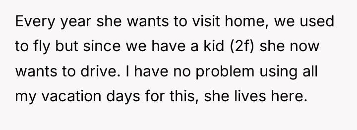 Every year she wants to visit home, we used to...