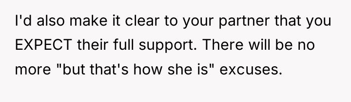 I'd also make it clear to your partner that you...