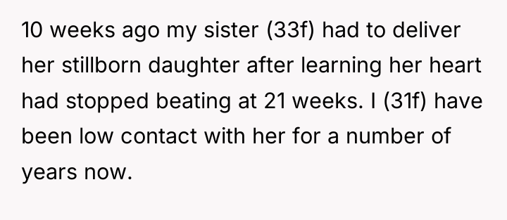 10 weeks ago my sister (33f) had to deliver her...