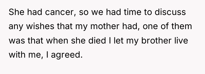 She had cancer, so we had time to discuss any...