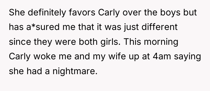 She definitely favors Carly over the boys but has a*sured...