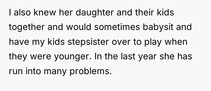 I also knew her daughter and their kids together and...