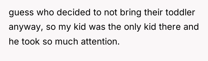 guess who decided to not bring their toddler anyway, so...