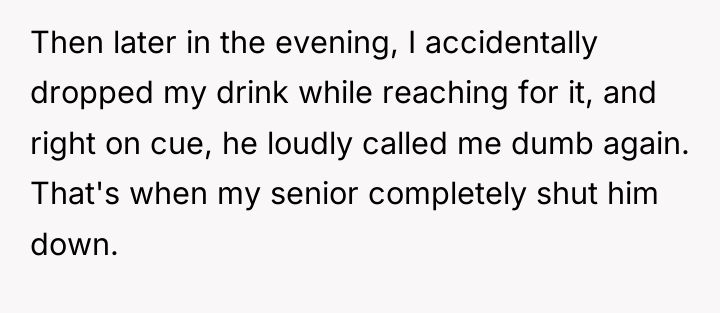 Then later in the evening, I accidentally dropped my drink...