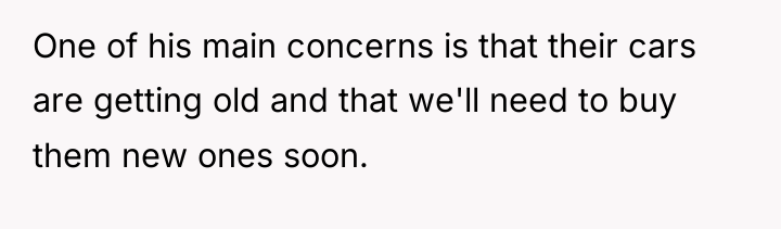 One of his main concerns is that their cars are...