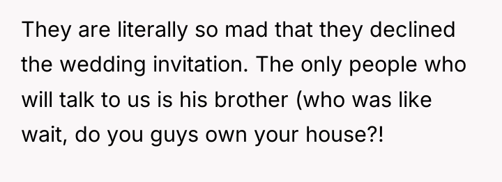 They are literally so mad that they declined the wedding...