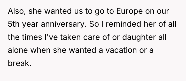 Also, she wanted us to go to Europe on our...