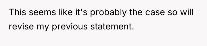 This seems like it's probably the case so will revise...