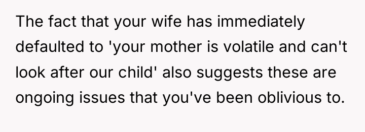 The fact that your wife has immediately defaulted to 'your...