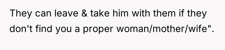 They can leave & take him with them if they...