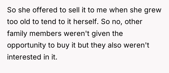 So she offered to sell it to me when she...