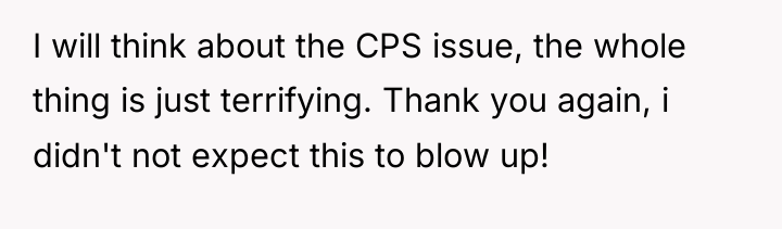I will think about the CPS issue, the whole thing...