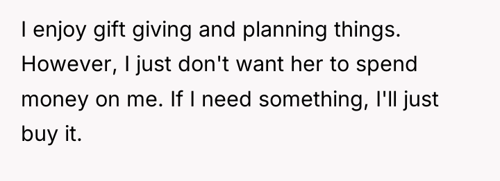 I enjoy gift giving and planning things. However, I just...