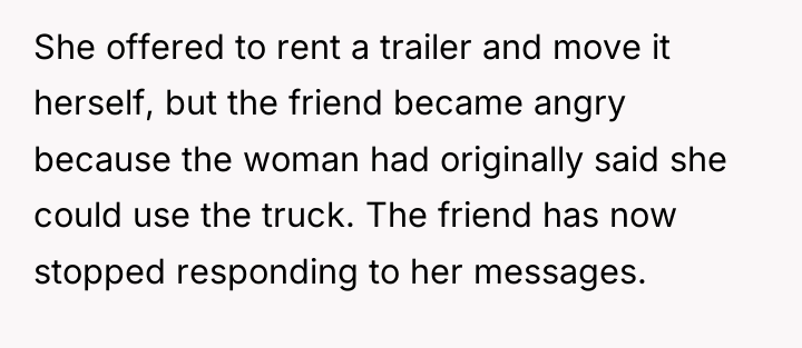 She offered to rent a trailer and move it herself,...