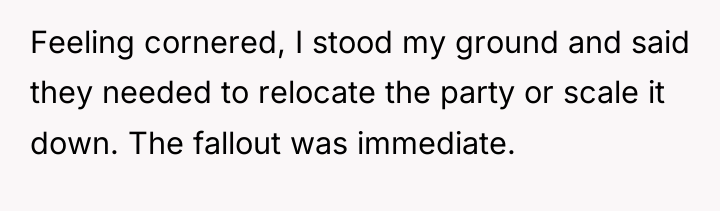 Feeling cornered, I stood my ground and said they needed...