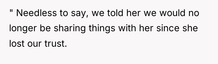 " Needless to say, we told her we would no...