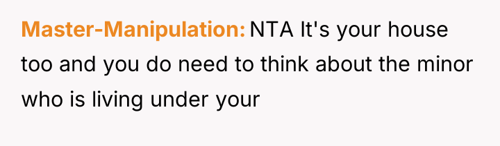 Master-Manipulation NTA It's your house too and you do need...
