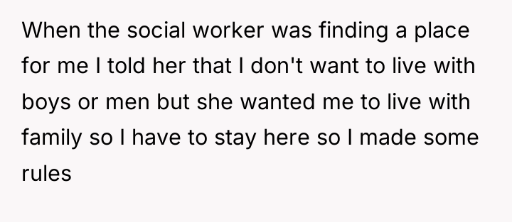 When the social worker was finding a place for me...