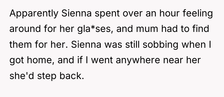 Apparently Sienna spent over an hour feeling around for her...