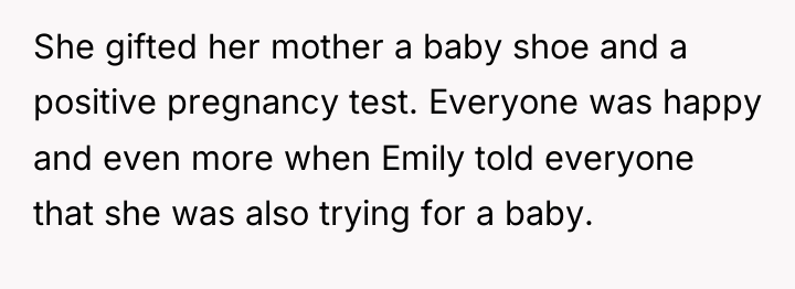 She gifted her mother a baby shoe and a positive...