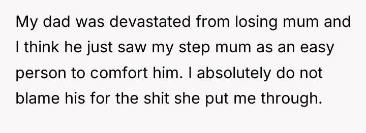 My dad was devastated from losing mum and I think...