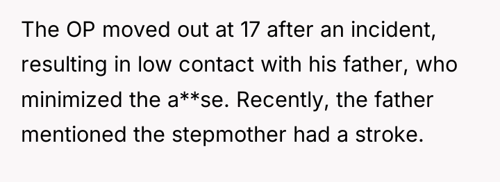 The OP moved out at 17 after an incident, resulting...
