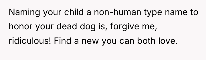 Naming your child a non-human type name to honor your...
