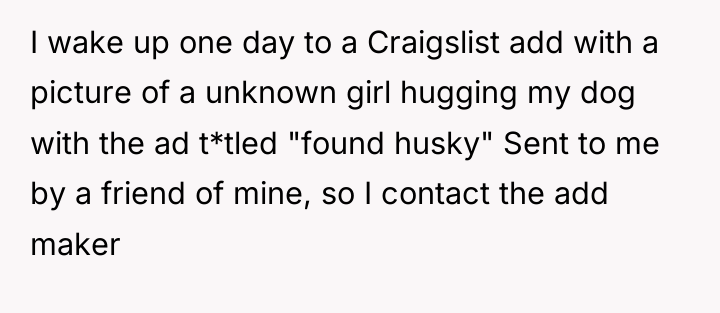 I wake up one day to a Craigslist add with...