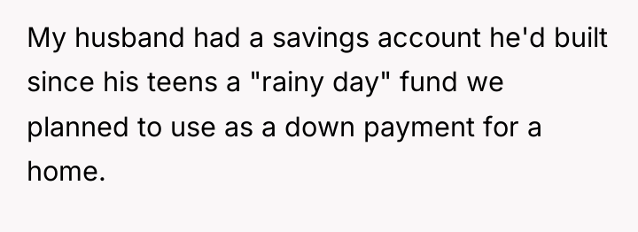 My husband had a savings account he'd built since his...