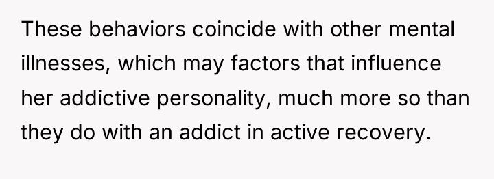 These behaviors coincide with other mental illnesses, which may factors...