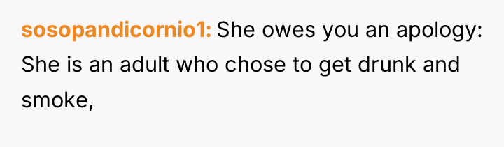 sosopandicornio1 She owes you an apology: She is an adult...