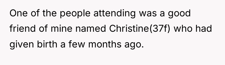 One of the people attending was a good friend of...