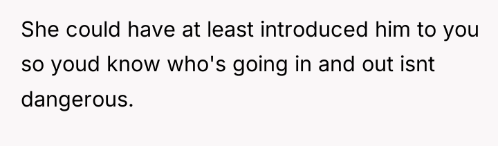 She could have at least introduced him to you so...