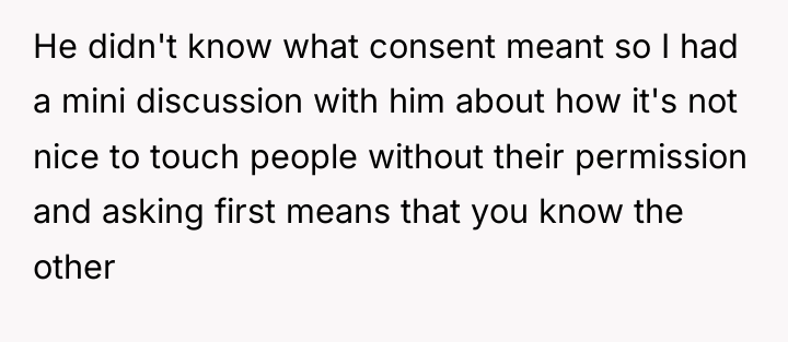 He didn't know what consent meant so I had a...