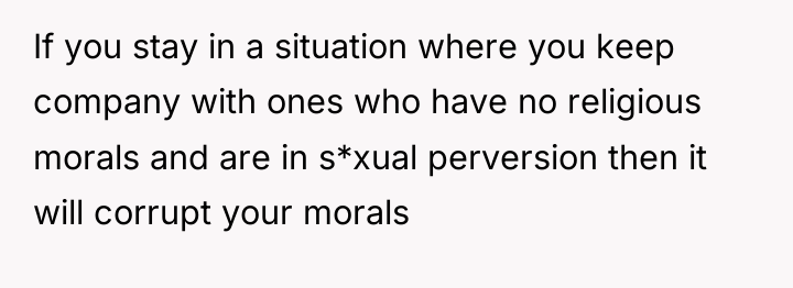If you stay in a situation where you keep company...