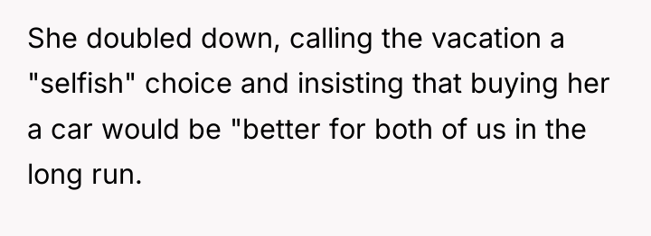 She doubled down, calling the vacation a "selfish" choice and...