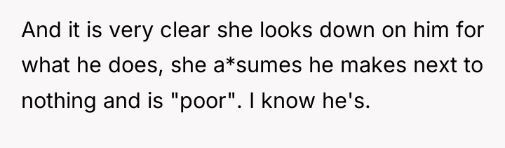 And it is very clear she looks down on him...