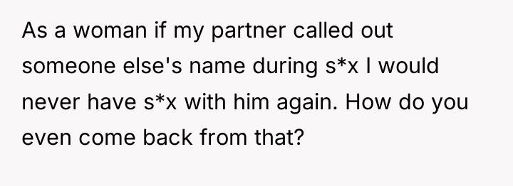 As a woman if my partner called out someone else's...