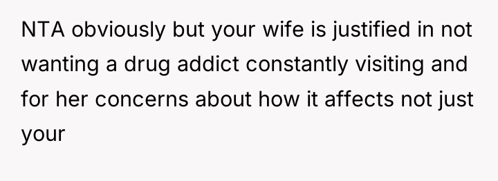 NTA obviously but your wife is justified in not wanting...