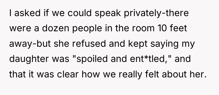 I asked if we could speak privately-there were a dozen...