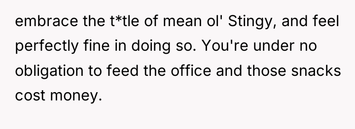 embrace the t*tle of mean ol' Stingy, and feel perfectly...