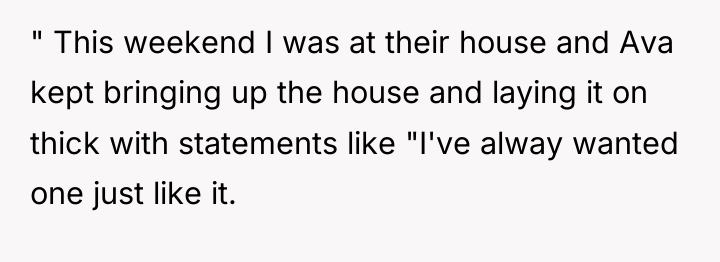 " This weekend I was at their house and Ava...