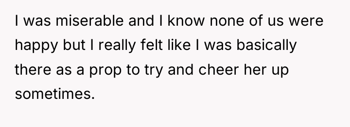 I was miserable and I know none of us were...