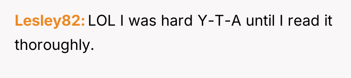 Lesley82 LOL I was hard Y-T-A until I read it...