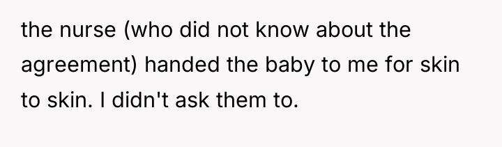 the nurse (who did not know about the agreement) handed...