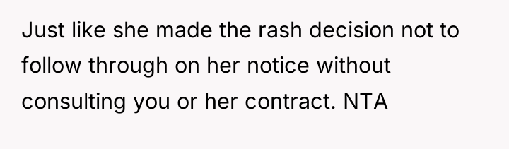 Just like she made the rash decision not to follow...
